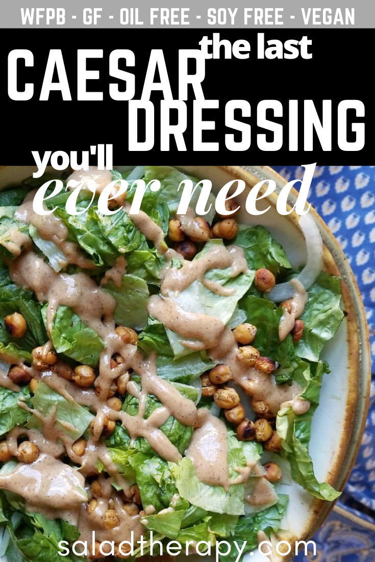 The Last Caesar Dressing You'll Ever Need | Salad Therapy