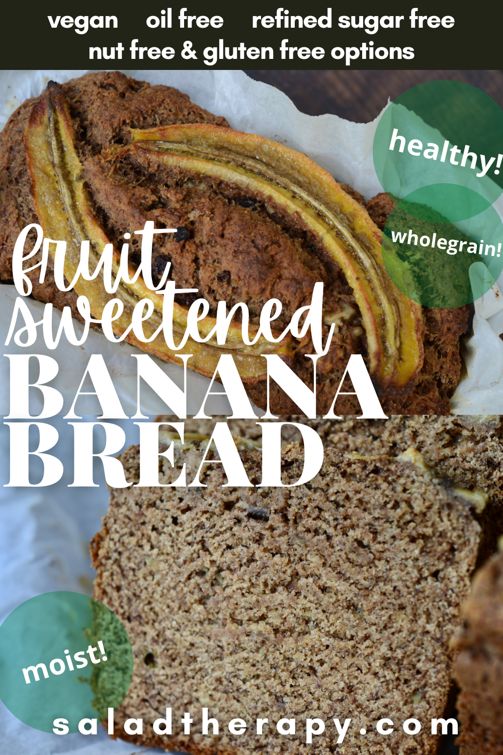 pinterest image with text overlay of Fruit-Sweetened Healthy Vegan Banana Bread